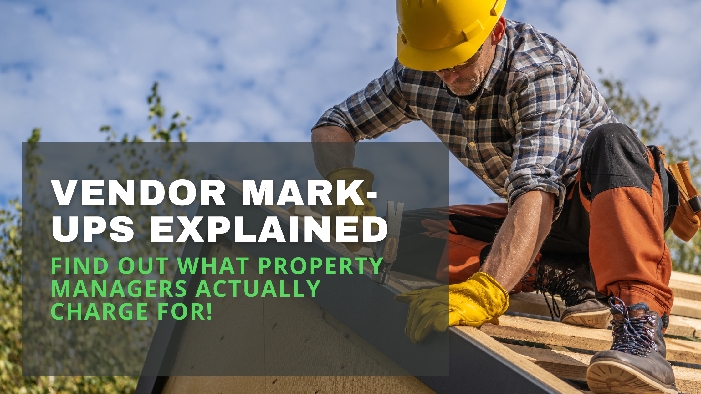 Vendor Markups Explained: What Property Managers Actually Charge For